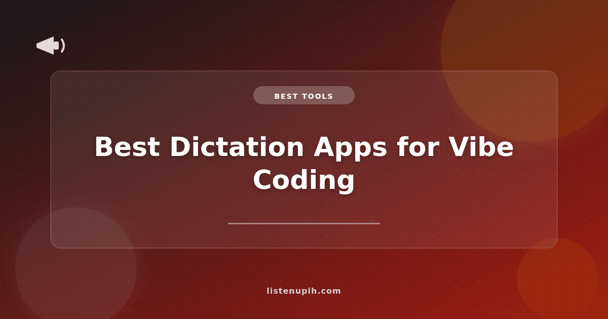 9 Best Dictation Apps for Vibe Coding in 2026
