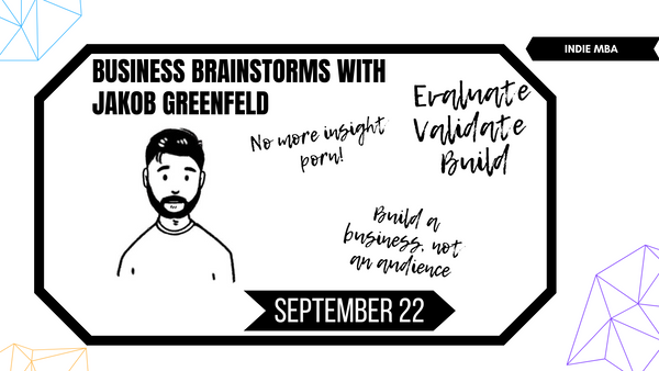 Business Brainstorms with Jakob Greenfeld